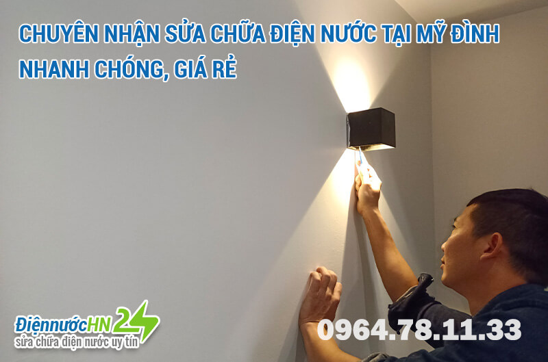 Sửa chữa điện nước tại Mỹ Đình