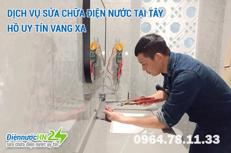 Sửa chữa điện nước tại Tây Hồ