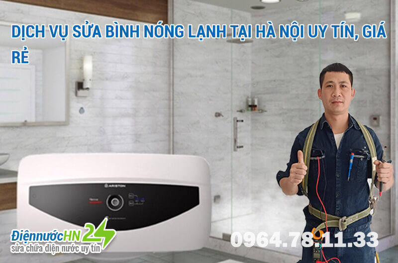 Sửa bình nóng lạnh tại Hà Nội