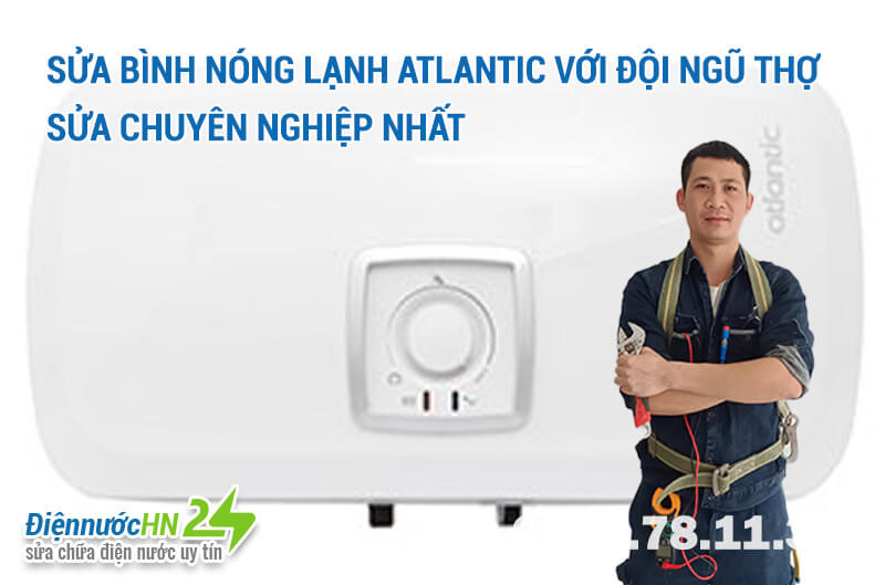 Sửa bình nóng lạnh Atlantic