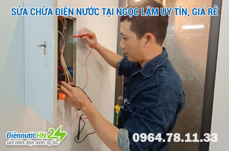 Sửa chữa điện nước tại Ngọc Lâm