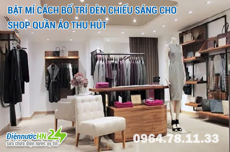 Cách bố trí đèn shop quần áo đẹp