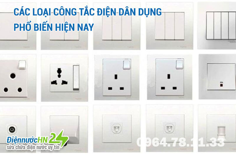 Các loại công tắc điện dân dụng phổ biến, được nhiều người tin dùng