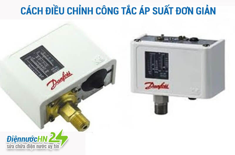 Công tắc áp suất là gì? Hướng dẫn Cách chỉnh công tắc áp suất hiệu quả nhất