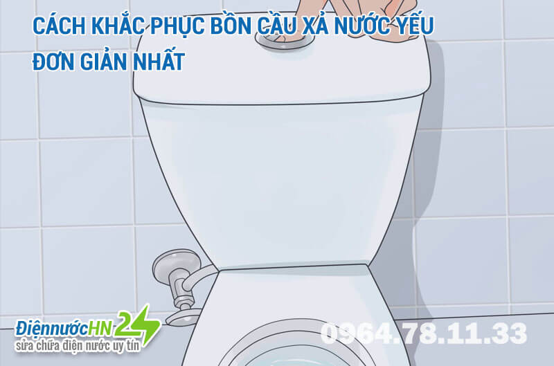 Cách khắc phục Bồn cầu xả nước yếu