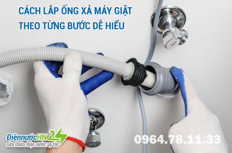 Cách lắp ống xả máy giặt tiện lợi, nhanh chóng tại nhà