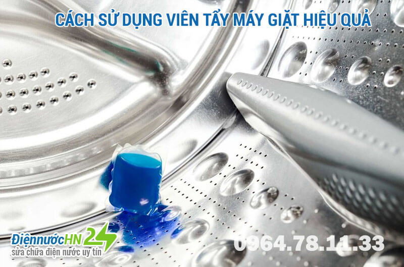 Hướng dẫn sử dụng Viên tẩy máy giặt hiệu quả nhất