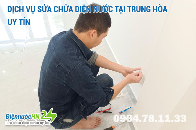 Sửa chữa điện nước tại Trung Hòa