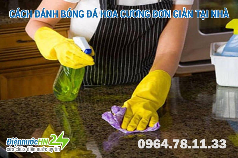 Hướng dẫn Cách đánh bóng đá hoa cương sáng mới, chi tiết