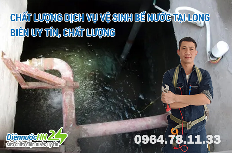 Chất lượng dịch vụ vệ sinh bể nước tại Long Biên uy tín, chất lượng Chất lượng dịch vụ vệ sinh bể nước tại Long Biên uy tín, chất lượng