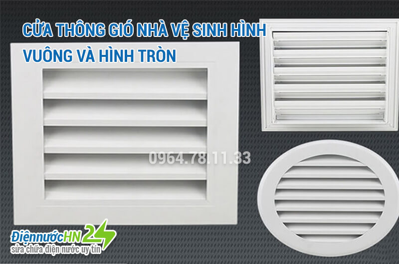 Cửa thông gió nhà vệ sinh hình vuông và hình tròn Cửa thông gió nhà vệ sinh hình vuông và hình tròn