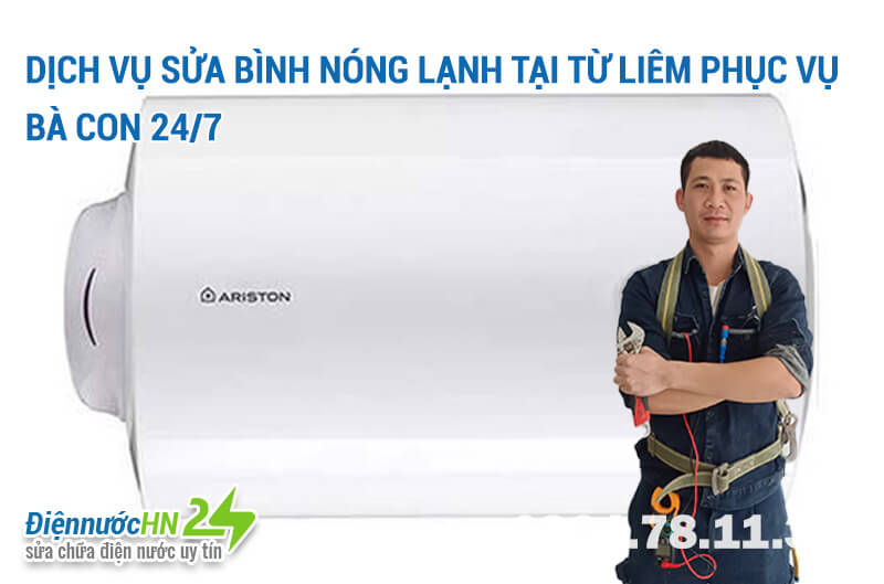 Dịch vụ sửa bình nóng lạnh tại Từ Liêm phục vụ bà con 24/7 Dịch vụ sửa bình nóng lạnh tại Từ Liêm phục vụ bà con 24/7