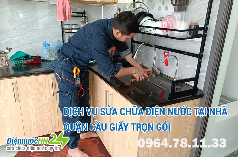 Dịch vụ sửa chữa điện nước tại nhà quận Cầu Giấy trọn gói