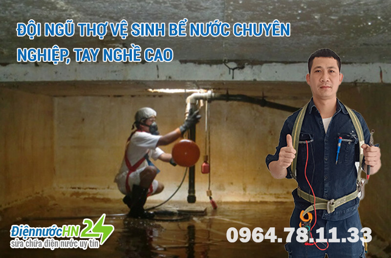 Đội ngũ thợ vệ sinh bể nước chuyên nghiệp, tay nghề cao Đội ngũ thợ vệ sinh bể nước chuyên nghiệp, tay nghề cao