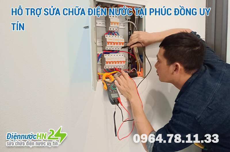 Hỗ trợ sửa chữa điện nước tại Phúc Đồng uy tín Hỗ trợ sửa chữa điện nước tại Phúc Đồng uy tín