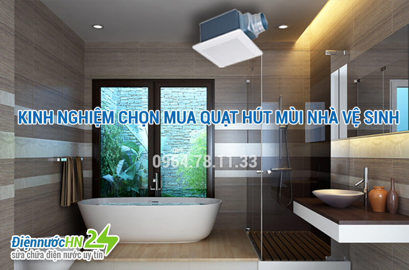 5 Kinh nghiệm lựa chọn Quạt hút mùi nhà vệ sinh ai cũng nên biết