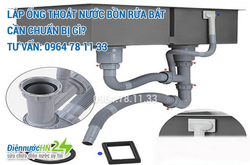 Lắp ống thoát nước bồn rửa bát cần chuẩn bị gì?