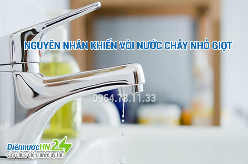 Nguyên nhân khiến vòi nước chảy nhỏ giọt Nguyên nhân khiến vòi nước chảy nhỏ giọt