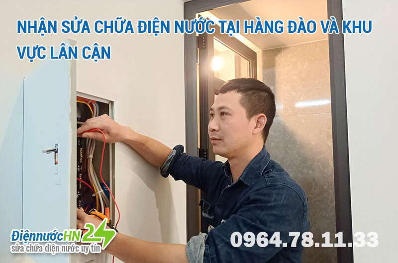 Nhận sửa chữa điện nước tại Hàng Đào và khu vực lân cận Nhận sửa chữa điện nước tại Hàng Đào và khu vực lân cận