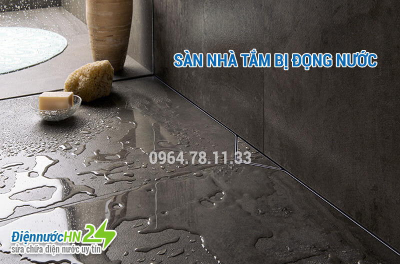 Xử lý sàn nhà tắm bị đọng nước nhanh mà hiệu quả