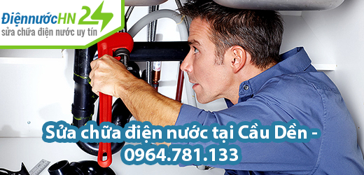Sửa chữa điện nước tại Cầu Dền