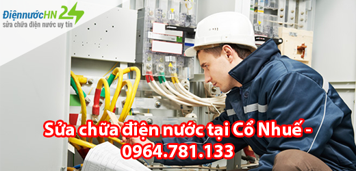 Sửa chữa điện nước tại Cổ Nhuế Sửa chữa điện nước tại Cổ Nhuế