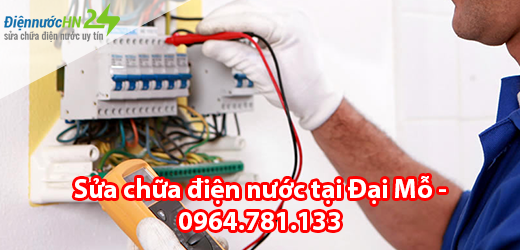Sửa chữa điện nước tại Đại Mỗ