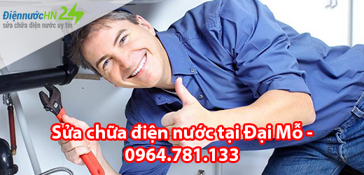 Sửa chữa điện nước tại Đại Mỗ Sửa chữa điện nước tại Đại Mỗ