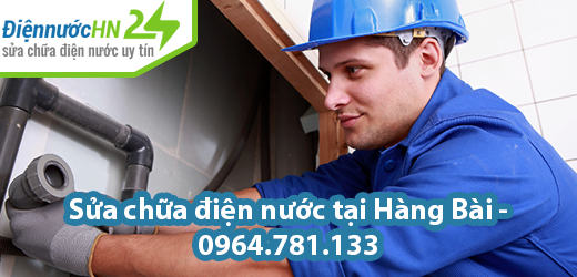 Sửa chữa điện nước tại Hàng Bài Sửa chữa điện nước tại Hàng Bài