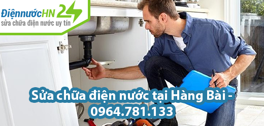 Sửa chữa điện nước tại Hàng Bài Sửa chữa điện nước tại Hàng Bài