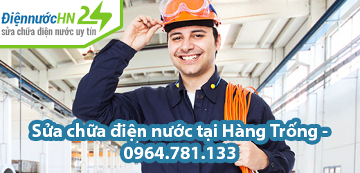 Sửa chữa điện nước tại Hàng Trống Sửa chữa điện nước tại Hàng Trống