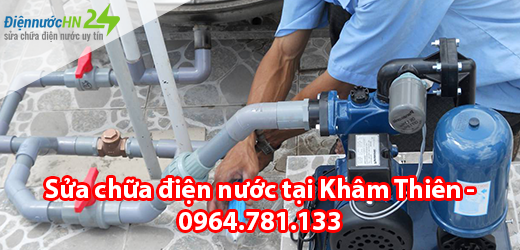 Sửa chữa điện nước tại Khâm Thiên