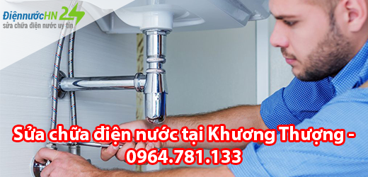 Sửa chữa điện nước tại Khương Thượng