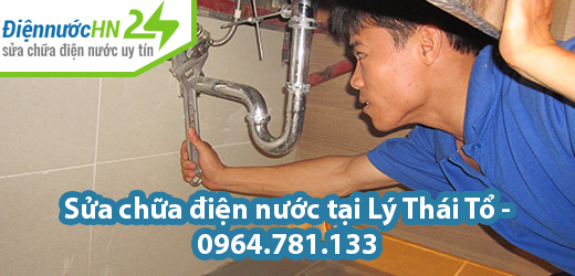 Sửa chữa điện nước tại Lý Thái Tổ Sửa chữa điện nước tại Lý Thái Tổ