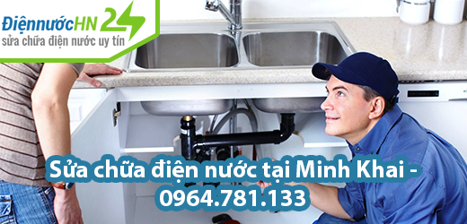 Sửa chữa điện nước tại Minh Khai Sửa chữa điện nước tại Minh Khai