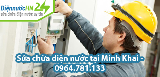 Sửa chữa điện nước tại Minh Khai Sửa chữa điện nước tại Minh Khai