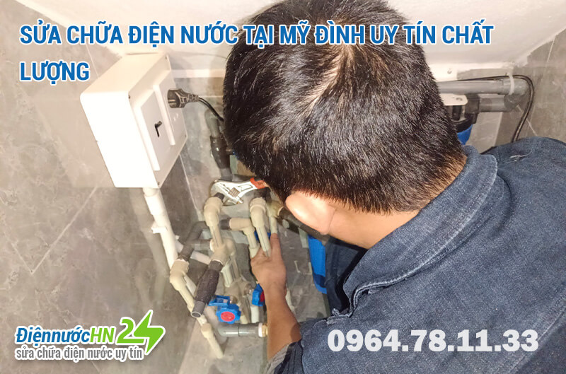 Sửa chữa điện nước tại Mỹ Đình uy tín chất lượng Sửa chữa điện nước tại Mỹ Đình uy tín chất lượng