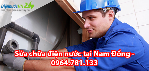Sửa chữa điện nước tại Nam Đồng Sửa chữa điện nước tại Nam Đồng
