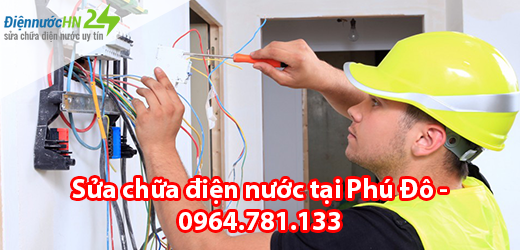 Sửa chữa điện nước tại Phú Đô Sửa chữa điện nước tại Phú Đô