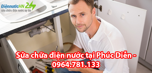 Sửa chữa điện nước tại Phúc Diễn Sửa chữa điện nước tại Phúc Diễn