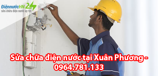 Sửa chữa điện nước tại Xuân Phương Sửa chữa điện nước tại Xuân Phương