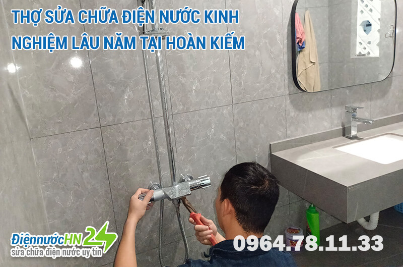 Thợ Sửa chữa điện nước kinh nghiệm lâu năm tại Hoàn Kiếm Thợ Sửa chữa điện nước kinh nghiệm lâu năm tại Hoàn Kiếm