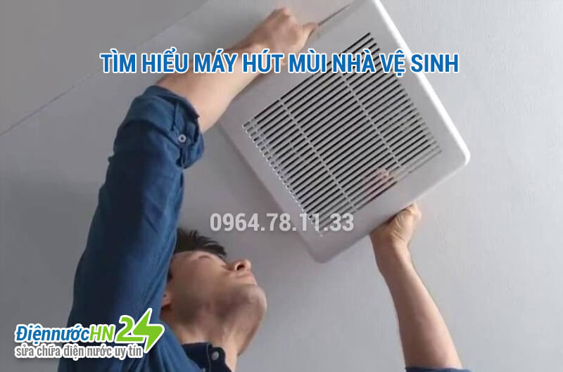 Tìm hiểu máy hút mùi nhà vệ sinh Tìm hiểu máy hút mùi nhà vệ sinh