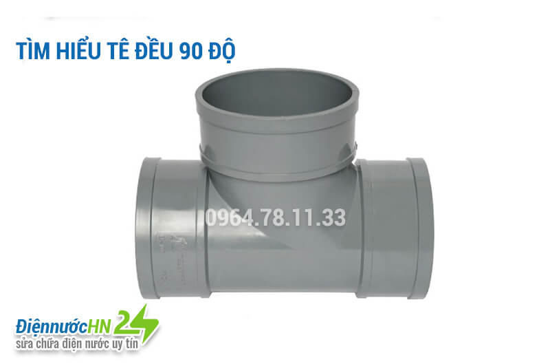 Tìm hiểu về tê đều 90 độ Tìm hiểu về tê đều 90 độ