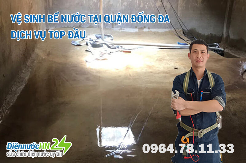 Vệ sinh bể nước tại quận Đống Đa dịch vụ Top đầu Vệ sinh bể nước tại quận Đống Đa dịch vụ Top đầu