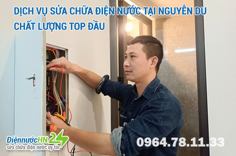 Dịch vụ sửa chữa điện nước tại Nguyễn Du chất lượng top đầu Dịch vụ sửa chữa điện nước tại Nguyễn Du chất lượng top đầu