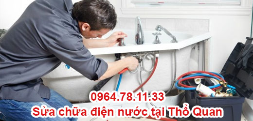 Sửa Chữa Điện Nước Tại Thổ Quan Sửa Chữa Điện Nước Tại Thổ Quan