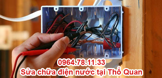 Sửa Chữa Điện Nước Tại Thổ Quan Sửa Chữa Điện Nước Tại Thổ Quan