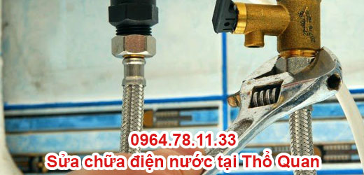 Sửa Chữa Điện Nước Tại Thổ Quan