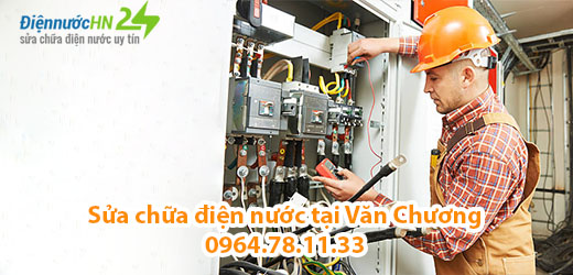 Sửa Chữa Điện Nước Tại Văn Chương